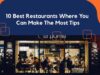 10 Best Restaurants Where You Can Make The Most Tips