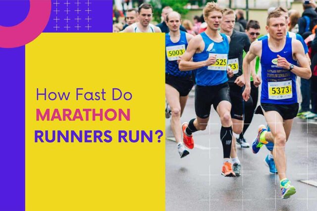 How Fast Do Marathon Runners Run