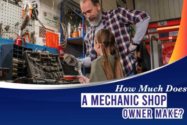 How Much Does A Mechanic Shop Owner Make