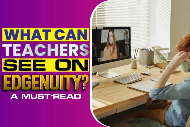 What Can Teachers See On Edgenuity