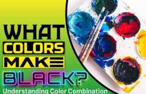 What Colors Make Black