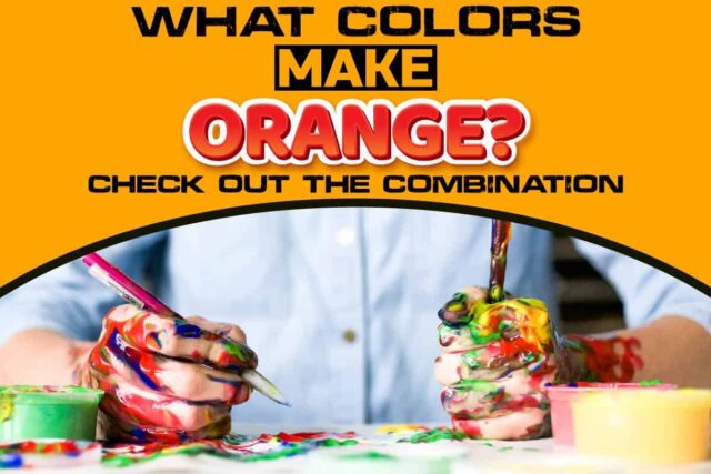 What Colors Make Orange