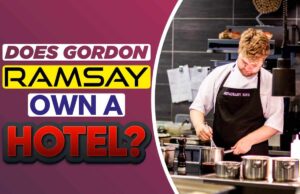 Does Gordon Ramsay Own A Hotel