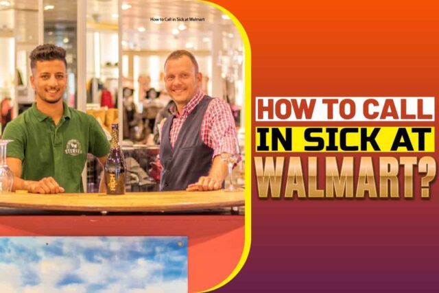 How to Call in Sick at Walmart