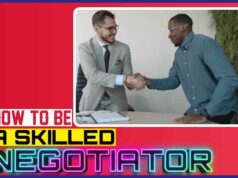 How to Be a Skilled Negotiator