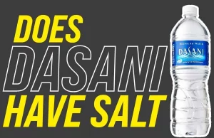 Does Dasani Have Salt