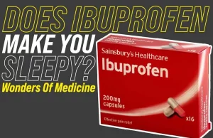 Does Ibuprofen Make You Sleepy