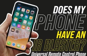 Does My Phone Have An IR Blaster.