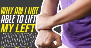 Why Am I Not Able To Lift My Left Hand