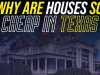 Why Are Houses So Cheap In Texas