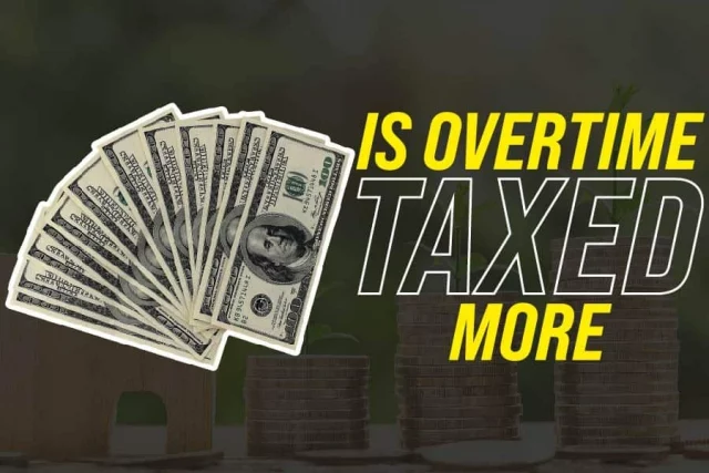 Is Overtime Taxed More