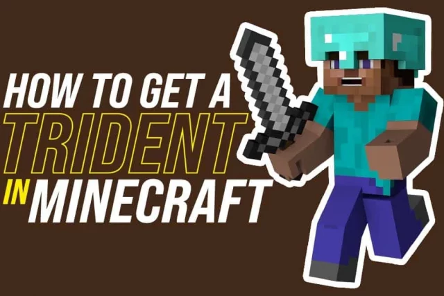 How To Get A Trident In Minecraft