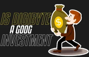 Is DigiByte A Good Investment