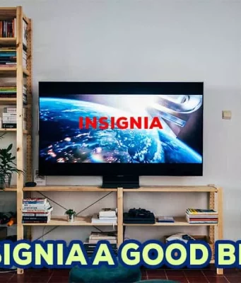 Is Insignia A Good Brand