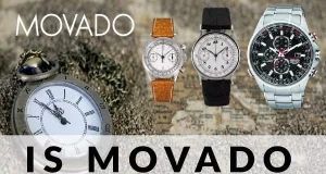 Is Movado A Good Watch
