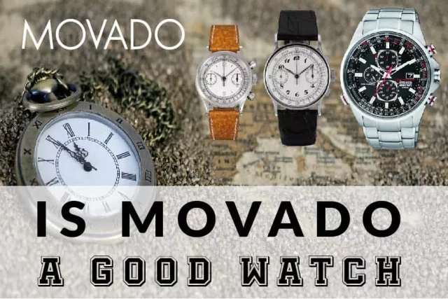 Is Movado A Good Watch