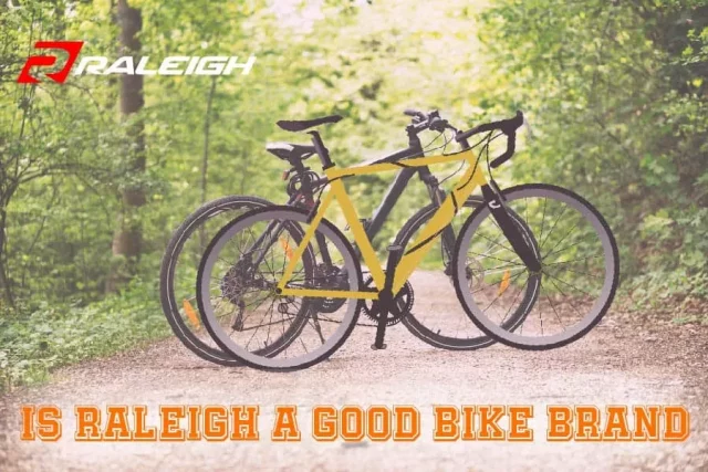 Is Raleigh A Good Bike Brand