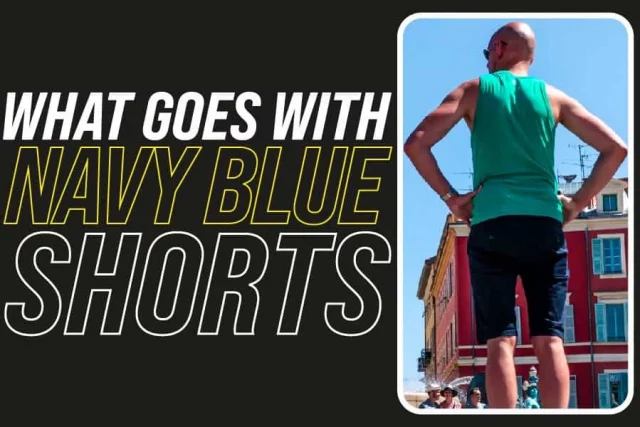 What Goes With Navy Blue Shorts