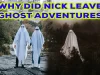 Why Did Nick Leave Ghost Adventures