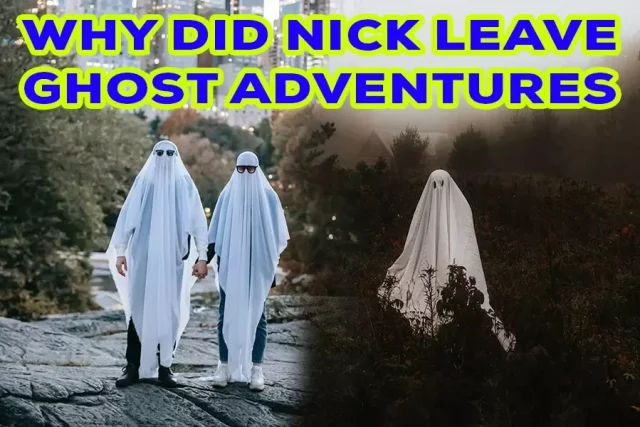 Why Did Nick Leave Ghost Adventures