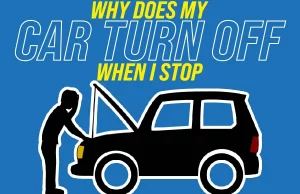 Why Does My Car Turn Off When I Stop
