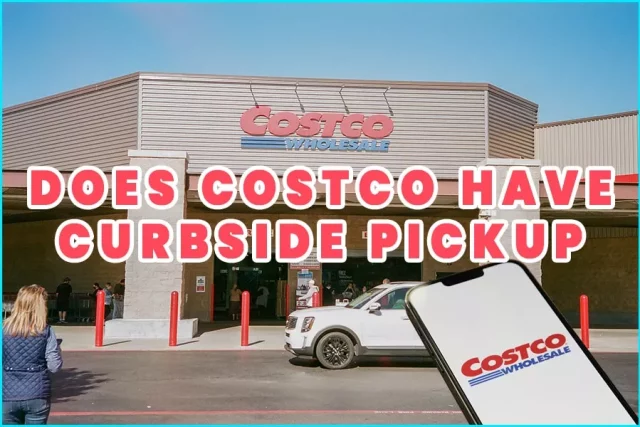 Does Costco Have Curbside Pickup