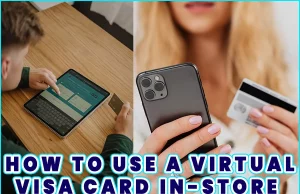 How To Use A Virtual Visa Card In-Store