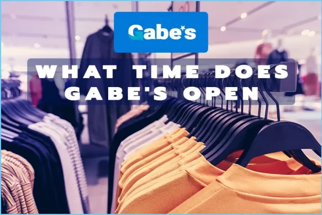 What Time Does Gabe’s Open