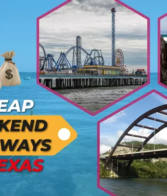 Cheap Weekend Getaways In Texas