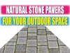 Natural Stone Pavers For Your Outdoor Space