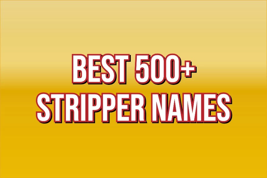 The Best 500+ Stripper Names (The Complete List)