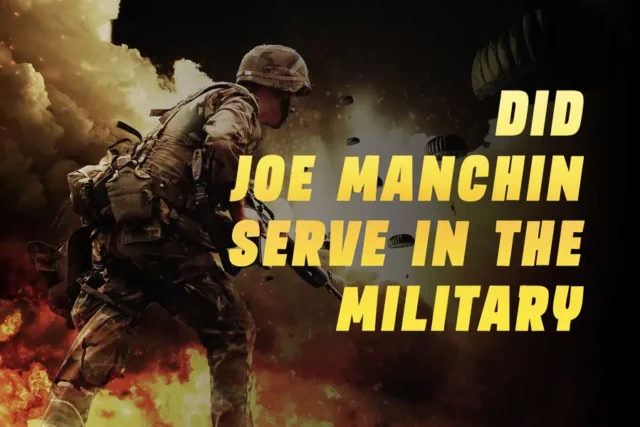 Did Joe Manchin Serve in the Military