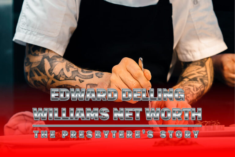Edward Delling Williams Net Worth: The Presbytere’s Story