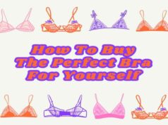 How To Buy The Perfect Bra For Yourself