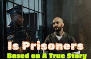 Is Prisoners Based on A True Story