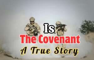 Is The Covenant A True Story..