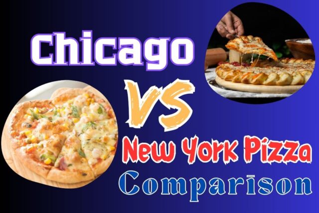 Chicago Vs New York Pizza Comparison