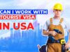 Can You Work With A Tourist Visa In The USA