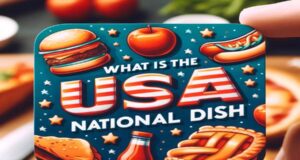 What Is The Usa National Dish
