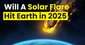 Will A Solar Flare Hit Earth in 2025