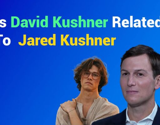 Is David Kushner Related to Jared Kushner