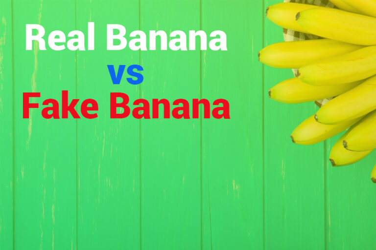 Real Banana vs Fake Banana: Key Differences