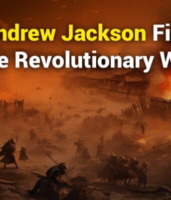 Did Andrew Jackson Fight in the Revolutionary War