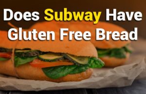 Does Subway Have Gluten Free Bread