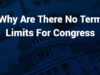 why are there no term limits for congress