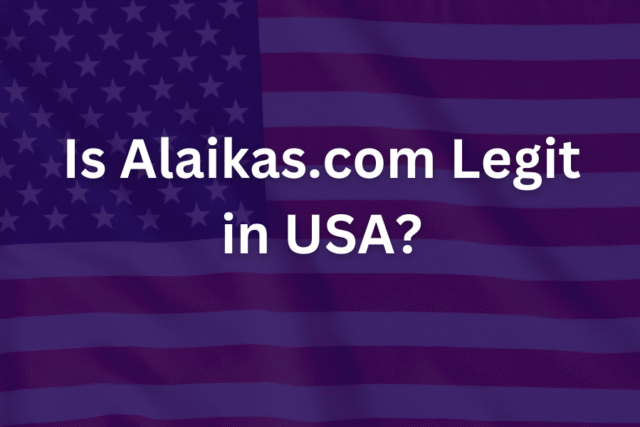 Is Alaikas.com Legit in USA (1) Is Alaikas.com Legit in USA